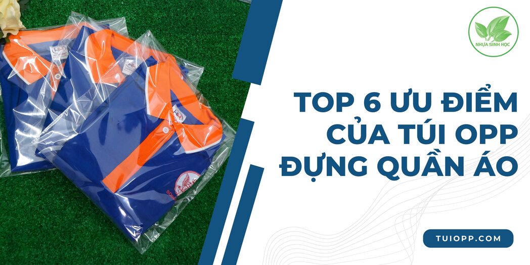 Ưu điểm túi OPP đựng quần áo