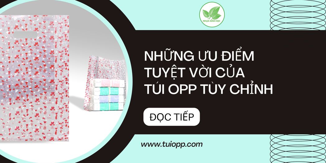 ưu điểm túi OPP tùy chỉnh